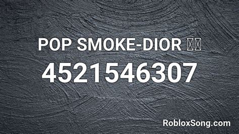 dior pop smoke roblox id|pop smoke roblox audio playlist.